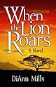 When The Lion Roars