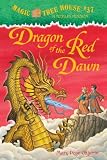 Dragon of the Read Dawn ( Magic Tree House # 37, A Merlin Mission )