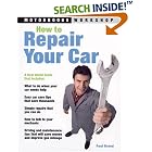 Click here to buy How to Repair Your Car (Motorbooks Workshop) by  Paul Brand.