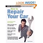 How to Repair Your Car (Motorbooks Workshop) by Paul Brand