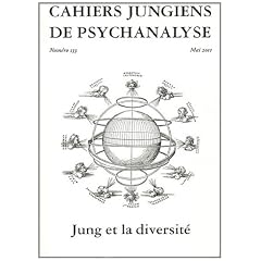 Cahiers jungiens de psychanalyse, N� 133, Mai 2011 : Jung et la diversit�