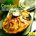 Comfort Food: Soups/Stew/Casseroles/One Dish Fare/Salads/Sides/Breads/Muffins/Snacks/Desserts (Cooking Traditions from Land O' Lakes)
