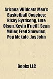 Arizona Wildcats Men's Basketball Coaches: Ricky Byrdsong, Lute Olson, Kevin O'Neill, Sean Miller, Fred Snowden, Pop McKale, Jay John Fred Jay
