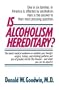 Is Alcoholism Hereditary