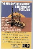 The Kings of the Big Bands & The Kings of Dixieland