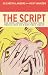 The Script: The 100% Absolutely Predictable Things Men Do When They Cheat