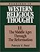 Readings in Western Religious Thought: The Middle Ages Through the Reformation