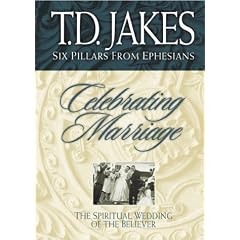 Celebrating Marriage (Six Pillars for the Believer)