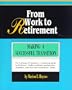 From Work to Retirement: Making a Successful Transition (Fifty-Minute Series)