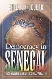 Democracy in Senegal: Tocquevillian Analytics in Africa (Political Evolution and Institutional Change (Paperback))