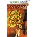 Dinky Hocker Shoots Smack!