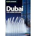 Dubai Complete Residents Guide: Live Work Explore