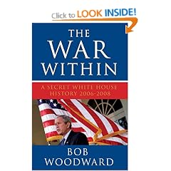 The War within: A Secret White House History 2006-2008 (Bush at War Part 4)