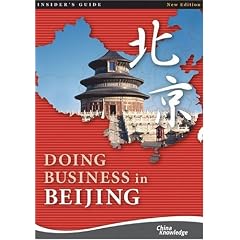 Doing Business in Beijing (Insider's Guide)