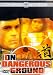 On Dangerous Ground [1996]