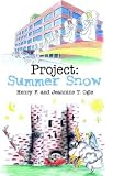 Project Summer Snow