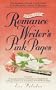 Romance Writer's Pink Pages, 1996-1997 Edition: The Insider's Guide to Getting Your Romance Novel Published