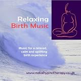 Relaxing Birth Music: Music for a Relaxed, Calm and Uplifting Birth
