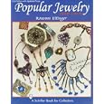 Popular Jewelry, 1840-1940 by  Roseann Ettinger