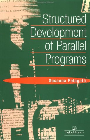 structured development of parallel programs