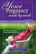 Your Pregnancy Week by Week (Your Pregnancy Series)