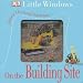 Books : On the Building Site (Little Windows)