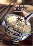 L'Art culinaire asiatique