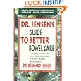 Dr. Jensen's Guide to Better Bowel Care: A Complete Program for... by Bernard Jensen