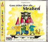 Ganz sicher &uuml;ber alle Strassen - Angela Lenz