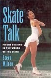 Skate Talk: Figure Skating in the Words of the Stars