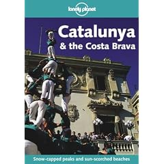 Catalunya and the Costa Brava (Lonely Planet Travel Guides)