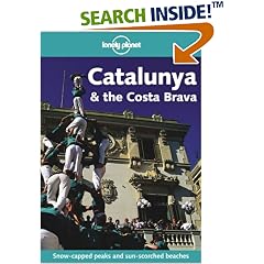 Catalunya and the Costa Brava (Lonely Planet Travel Guides)