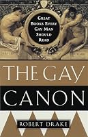 The Gay Canon: Great Books Every Gay Man Should Read