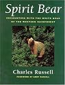 Spirit Bear: Encounters with the White Bear of the Western Rainforest