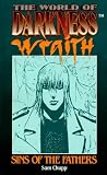 Sins of the Fathers: Based on the Oblivion (The World of Darkness Wraith)