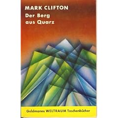 Mark Clifton: Der Berg aus Quarz