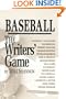 Baseball: The Writers' Game