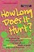 How Long Does it Hurt?: A Guide to Recovering from Incest and Sexual Abuse for Teenagers, Their Friends, and Their Families