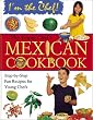 Young Chef's Mexican Cookbook (I'm the Chef)