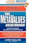 The Metavalues Breakthrough: Limitless Power, Boundless Opportunities