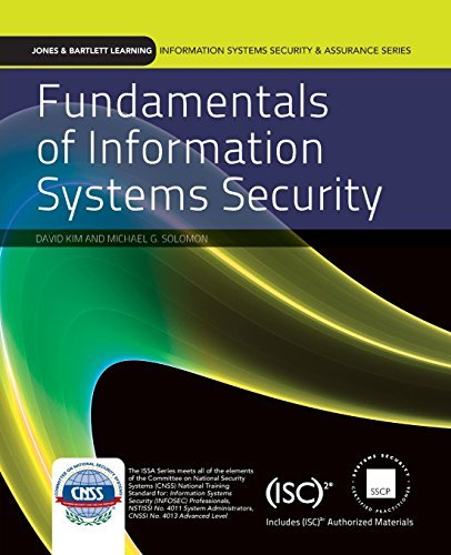By David Kim Fundamentals Of Information Systems Security (Information Systems Security & Assurance Series) (1st Edition)