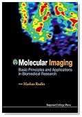 Molecular Imaging: Principles And Applications In Biomedical Research