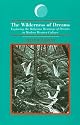 The Wilderness of Dreams: Exploring the Religious Meanings of Dreams in Modern Western Culture (Suny Series in Dream Studies)