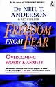 Freedom from Fear: Overcoming Worry and Anxiety