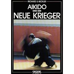 Aikido und der neue Krieger