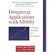 Designing Applications with MSMQ: Message Queuing for Developers