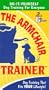 The Armchair Trainer(TM) (Dog training video) [VHS]