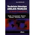 Vocabulaire th�matique anglais-fran�ais : Le monde d'aujourd'hui