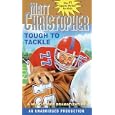 Tough to Tackle (Matt Christopher Sports Classics) by Matt Christopher and Full Cast
