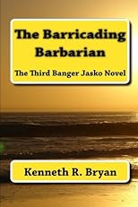 The Barricading Barbarian